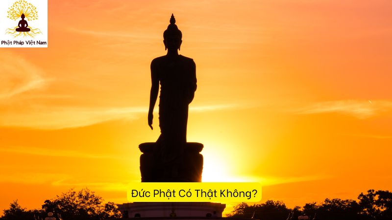 Đức Phật Có Thật Không?