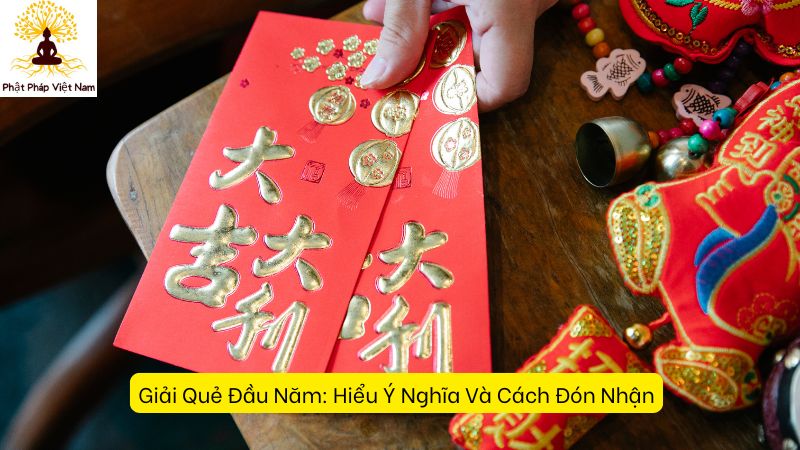 Giải Quẻ Đầu Năm: Hiểu Ý Nghĩa Và Cách Đón Nhận